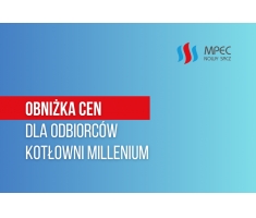 Od 23 września obniżka ceny ciepła dla odbiorców Kotłowni Millenium! 